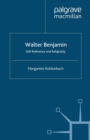 Walter Benjamin : Self-Reference and Religiosity - eBook