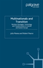 Multinationals and Transition : Business Strategies, Technology and Transformation in Central and Eastern Europe - eBook