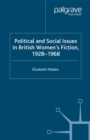 Political and Social Issues in British Women's Fiction, 1928-1968 - eBook