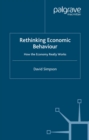 Rethinking Economic Behaviour : How the Economy Really Works - eBook