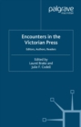 Encounters in the Victorian Press : Editors, Authors, Readers - eBook