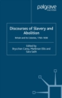 Discourses of Slavery and Abolition : Britain and its Colonies, 1760-1838 - eBook