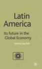 Latin America: Its Future in the Global Economy - eBook
