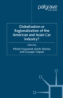 Globalization or Regionalization of the American and Asian Car Industry? - eBook
