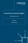 Genocide and Human Rights : A Philosophical Guide - eBook