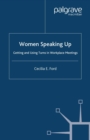 Women Speaking Up : Getting and Using Turns in Workplace Meetings - eBook