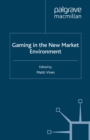 Gaming in the New Market Environment - eBook