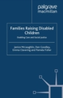 Families Raising Disabled Children : Enabling Care and Social Justice - eBook