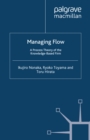 Managing Flow : A Process Theory of the Knowledge-Based Firm - eBook