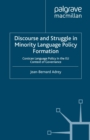 Discourse and Struggle in Minority Language Policy Formation : Corsican Language Policy in the EU Context of Governance - eBook