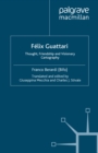 Felix Guattari : Thought, Friendship, and Visionary Cartography - eBook