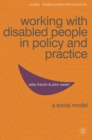 Working with Disabled People in Policy and Practice : A social model - eBook