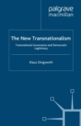 The New Transnationalism : Transnational Governance and Democratic Legitimacy - eBook