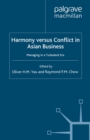 Harmony Versus Conflict in Asian Business : Managing in a Turbulent Era - eBook