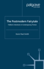 The Postmodern Fairytale : Folkloric Intertexts in Contemporary Fiction - eBook