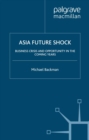 Asia Future Shock : Business Crisis and Opportunity in the Coming Years - eBook