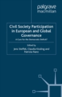 Civil Society Participation in European and Global Governance : A Cure for the Democratic Deficit? - eBook