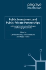 Public Investment and Public-Private Partnerships : Addressing Infrastructure Challenges and Managing Fiscal Risks - eBook