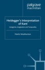 Heidegger's Interpretation of Kant : Categories, Imagination and Temporality - eBook