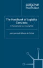 The Handbook of Logistics Contracts : A Practical Guide to a Growing Field - eBook