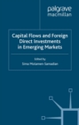 Capital Flows and Foreign Direct Investments in Emerging Markets - eBook