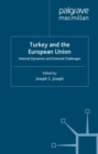 Turkey and the European Union : Internal Dynamics and External Challenges - eBook