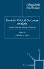 Feminist Critical Discourse Analysis : Gender, Power and Ideology in Discourse - eBook