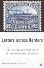 Letters Across Borders : The Epistolary Practices of International Migrants - eBook