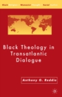 Black Theology in Transatlantic Dialogue - eBook