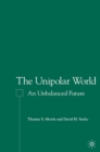 The Unipolar World : An Unbalanced Future - eBook