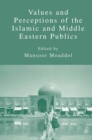 Values and Perceptions of the Islamic and Middle Eastern Publics - eBook