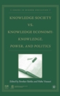 Knowledge Society Vs. Knowledge Economy : Knowledge, Power, and Politics - eBook