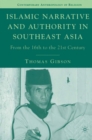 Islamic Narrative and Authority in Southeast Asia : From the 16th to the 21st Century - eBook