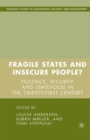 Fragile States and Insecure People? : Violence, Security, and Statehood in the Twenty-First Century - eBook