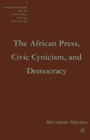 The African Press, Civic Cynicism, and Democracy - eBook