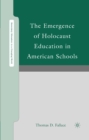 The Emergence of Holocaust Education in American Schools - eBook