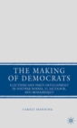The Making of Democrats : Elections and Party Development in Postwar Bosnia, El Salvador, and Mozambique - eBook