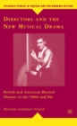 Directors and the New Musical Drama : British and American Musical Theatre in the 1980s and 90s - eBook
