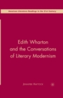Edith Wharton and the Conversations of Literary Modernism - eBook