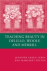 Teaching Beauty in DeLillo, Woolf, and Merrill - eBook