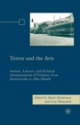 Terror and the Arts : Artistic, Literary, and Political Interpretations of Violence from Dostoyevsky to Abu Ghraib - eBook