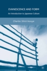 Evanescence and Form : An Introduction to Japanese Culture - eBook