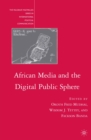 African Media and the Digital Public Sphere - eBook