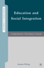 Education and Social Integration : Comprehensive Schooling in Europe - eBook