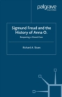 Sigmund Freud and the History of Anna O. : Reopening a Closed Case - eBook
