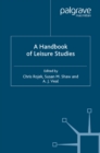 A Handbook of Leisure Studies - eBook