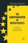 The Europeanization of British Politics - eBook