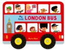 Whizzy Wheels: My First London Bus - Book