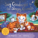 Say Goodnight to the Sleepy Animals - eBook