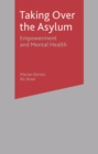 Taking Over the Asylum : Empowerment and Mental Health - eBook